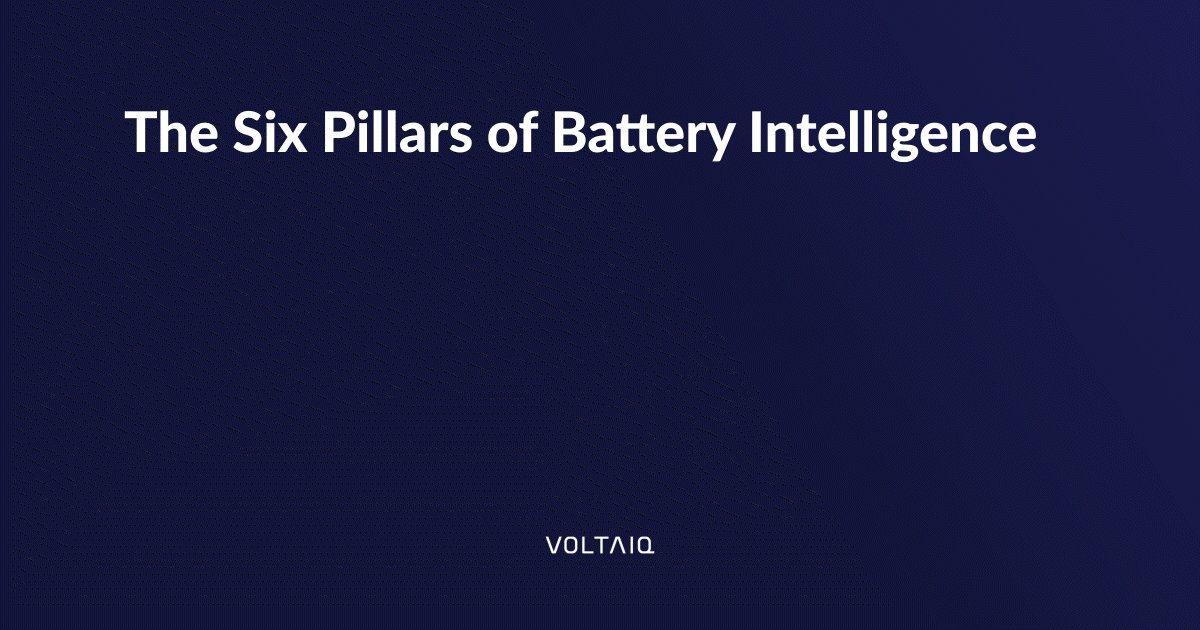 The Six Pillars of Battery Intelligence